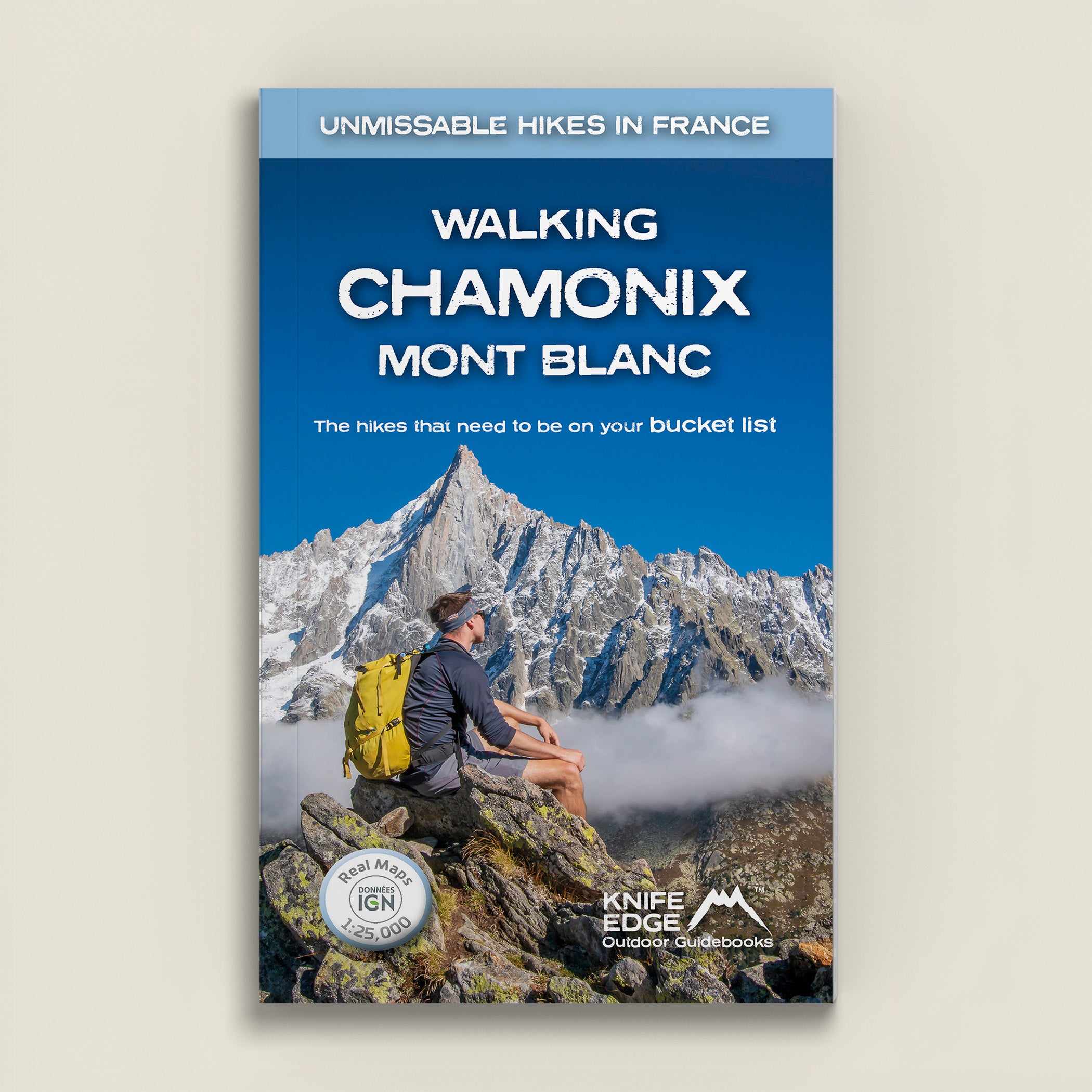 シャモニー・モンブランのハイキング – Knife Edge Outdoor Guidebooks